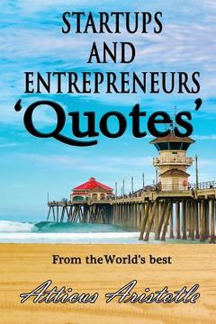 portada Startups and Entrepreneurs: Quotes from the World's best (in English)