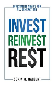 portada Invest, Reinvest, Rest: Investment Advice for all Generations (en Inglés)