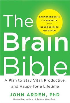 portada The Brain Bible: How to Stay Vital, Productive, and Happy for a Lifetime (in English)