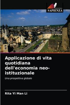 portada Applicazione di vita quotidiana dell'economia neo-istituzionale (in Italian)