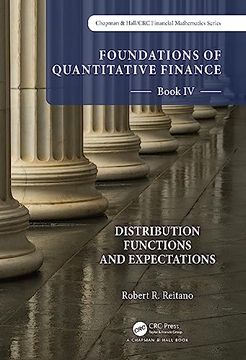portada Foundations of Quantitative Finance Book iv: Distribution Functions and Expectations (Chapman and Hall 