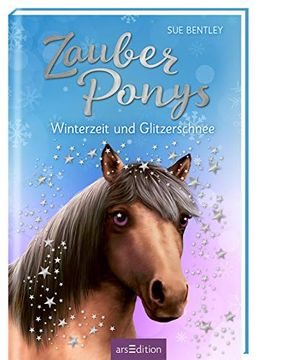 portada Zauberponys - Winterzeit und Glitzerschnee: Kinderbuch Über Tiere, Magie und Freundschaft ab 7 Jahre (en Alemán)