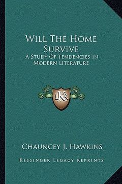 portada will the home survive: a study of tendencies in modern literature (in English)