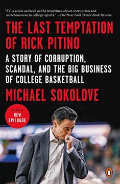 portada The Last Temptation of Rick Pitino: A Story of Corruption, Scandal, and the big Business of College Basketball (en Inglés)