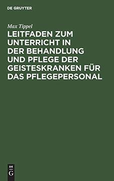 portada Leitfaden zum Unterricht in der Behandlung und Pflege der Geisteskranken für das Pflegepersonal (in German)