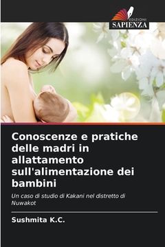 portada Conoscenze e pratiche delle madri in allattamento sull'alimentazione dei bambini (en Italiano)
