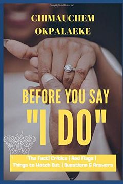 portada Before you say "i Do": The Fact | Critics | red Flags | Things to Watch out | Questions & Answers 