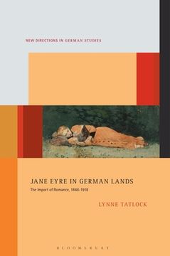 portada Jane Eyre in German Lands: The Import of Romance, 1848-1918