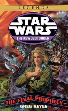 portada The Final Prophecy: Star Wars Legends (The new Jedi Order) (Star Wars: The new Jedi Order (Paperback)) (en Inglés)