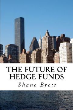 portada the future of hedge funds (en Inglés)