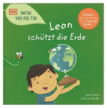 portada Natur vor der Tür. Leon Schützt die Erde: Naturschutz und Nachhaltigkeit für Kinder Erklärt. Erlebnisreiches Sachbilderbuch. Für Kinder ab 4 Jahren (in German)