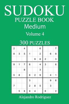 portada Medium 300 Sudoku Puzzle Book: Volume 4 (en Inglés)
