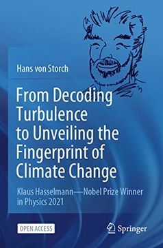 portada From Decoding Turbulence to Unveiling the Fingerprint of Climate Change: Klaus Hasselmann-Nobel Prize Winner in Physics 2021