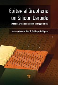 portada Epitaxial Graphene on Silicon Carbide: Modeling, Characterization, and Applications (en Inglés)