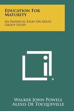 portada education for maturity: an empirical essay on adult group study (en Inglés)