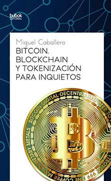 portada Bitcoin, Blockchain y Tokenización Para Inquietos
