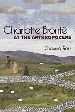 portada Charlotte Brontë at the Anthropocene (Suny Series, Studies in the Long Nineteenth Century) (en Inglés)