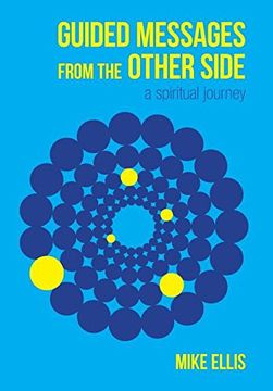 portada Guided Messages From the Other Side: (a Spiritual Journey) (en Inglés)