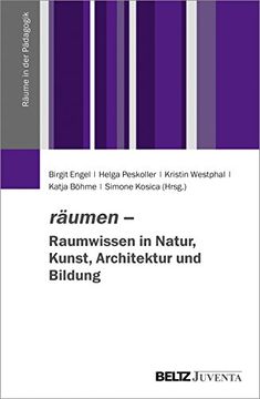 portada Räumen? Raumwissen in Natur, Kunst, Architektur und Bildung (Räume in der Pädagogik) (en Alemán)