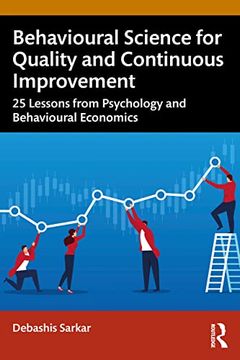 portada Behavioural Science for Quality and Continuous Improvement: 25 Lessons From Psychology and Behavioural Economics 