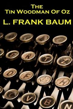 portada Lyman Frank Baum - The Tin Woodman Of Oz (en Inglés)