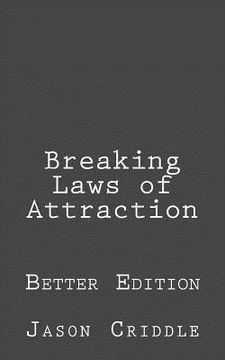 portada Breaking Laws of Attraction: Better Edition (en Inglés)