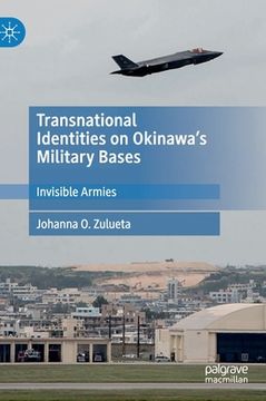 portada Transnational Identities on Okinawa's Military Bases: Invisible Armies (en Inglés)