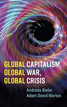 portada Global Capitalism, Global War, Global Crisis (in English)