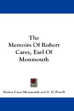portada the memoirs of robert carey, earl of monmouth (en Inglés)