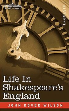 portada life in shakespeare's england: a book of elizabethan prose (en Inglés)