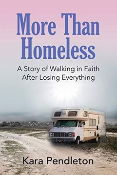 portada More Than Homeless: A Story of Walking in Faith After Losing Everything (en Inglés)