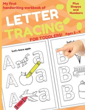 portada My First Handwriting Workbook of Letter Tracing for Toddlers: Plus Shapes and Numbers. Trace and Color. Ages 2 - 4 (en Inglés)