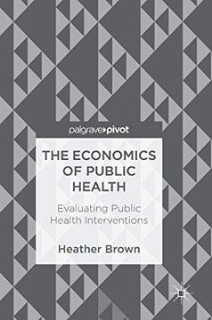 portada The Economics of Public Health: Evaluating Public Health Interventions (en Inglés)