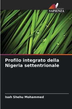 portada Profilo integrato della Nigeria settentrionale (en Italiano)