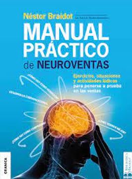 portada Manual Práctico de Neuroventas: Ejercicios, situaciones y actividades lúdicas para poner a prueba en las ventas.