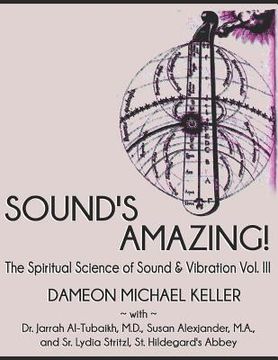 portada Sound's Amazing!: The Spiritual Science of Sound & Vibration, Vol. III (en Inglés)