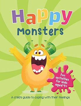 portada Happy Monsters: A Child's Guide to Coping With Their Feelings (Paperback)