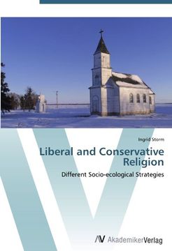 portada Liberal and Conservative Religion: Different Socio-ecological Strategies