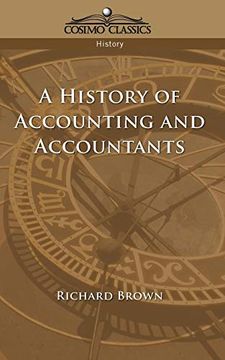 portada A History of Accounting and Accountants (Cosimo Classics History) (en Inglés)
