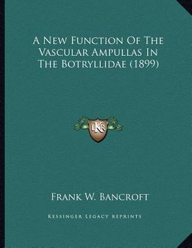 portada a new function of the vascular ampullas in the botryllidae (1899) (en Inglés)