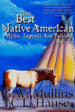 portada The Best Native American Myths, Legends, and Folklore Vol.3 (en Inglés)