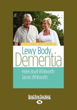 portada a caregiver's guide to lewy body dementia (large print 16pt) (en Inglés)