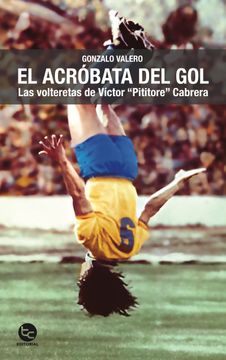 portada Acróbata del gol (in Spanish)