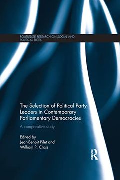portada The Selection of Political Party Leaders in Contemporary Parliamentary Democracies: A Comparative Study