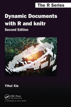 portada Dynamic Documents with R and knitr, Second Edition (Chapman & Hall/CRC The R Series)