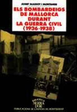 portada Els bombardeigs de Mallorca durant la guerra civil (1936-1938) (Biblioteca Serra d'Or)