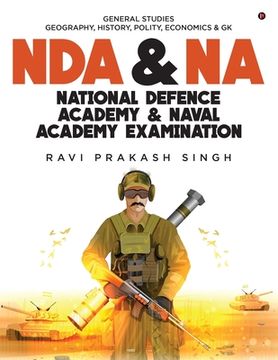 portada Nda & Na National Defence Academy & Naval Academy Examination: General Studies Geography, History, Polity, Economics & Gk (en Inglés)