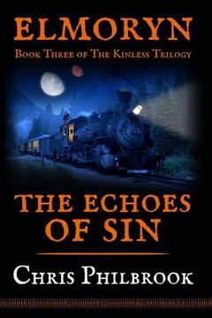 portada The Echoes of Sin: Book Three of Elmoryn's The Kinless Trilogy (en Inglés)