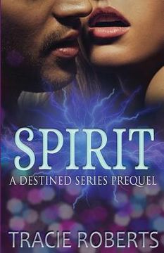 portada Spirit: The Destined Series Prequel (en Inglés)