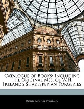 portada catalogue of books: including the original mss. of w.h. ireland's shakesperian forgeries